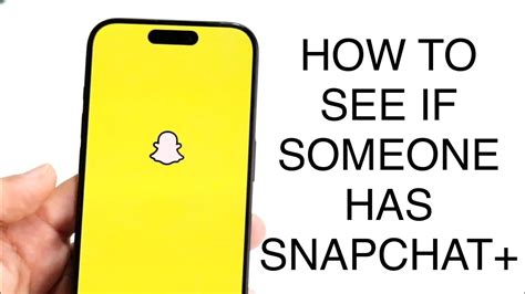 how can you tell if someone has snap plus|How to Tell If Someone Has Snapchat Plus [7 Ways]